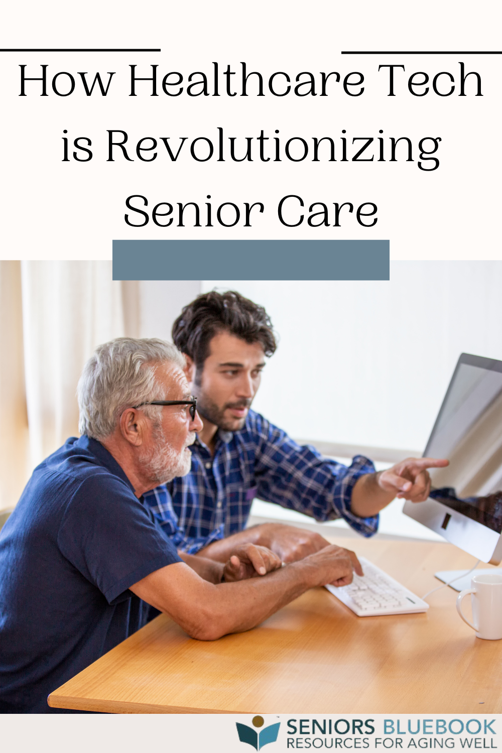 How Healthcare Tech is Revolutionizing Senior Care